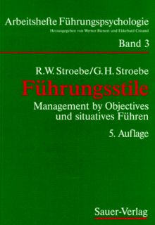 Führungsstile. Management by Objectives und situatives Führen