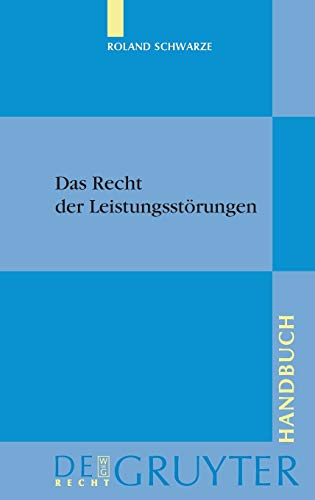 Das Recht der Leistungsstörungen (De Gruyter Handbuch)
