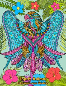 Coloriages avec Modèles : Esprit Animal: 25 coloriages avec modèles en couleur de dessins d’esprits animaux à colorier. Des modèles à recopier ou pour ... pour ajouter de la spiritualité à vos loisirs