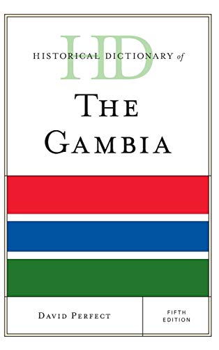 Historical Dictionary of The Gambia, Fifth Edition (Historical Dictionaries of Africa)