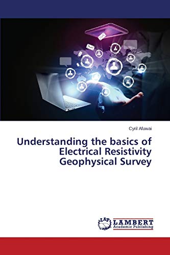 Understanding the basics of Electrical Resistivity Geophysical Survey