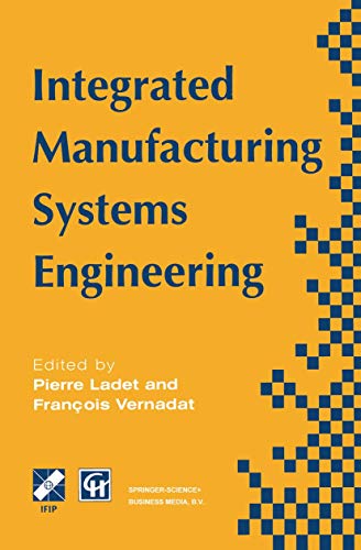 Integrated Manufacturing Systems Engineering (Ifip Advances in Information and Communication Technology)