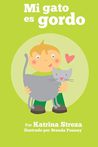 Mi Gato es Gordo (Xist Kids Spanish Books)