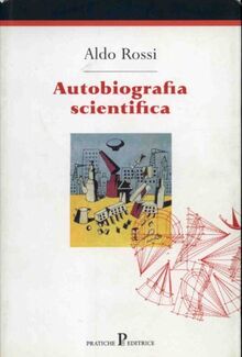 Autobiografia scientifica (Nuovi saggi)