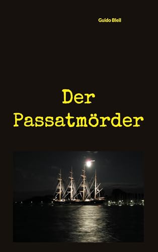 Der Passatmörder (Travemünder Geschichten)