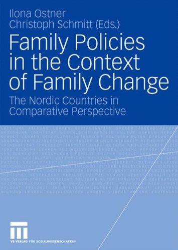 Family Policies in the Context of Family Change: The Nordic Countries in Comparative Perspective (German and English Edition)