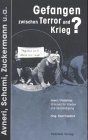 Gefangen zwischen Krieg und Terror?: Israel /Palästina: Stimmen für Frieden und Verständigung. Geschichten - Analysen - Positionen