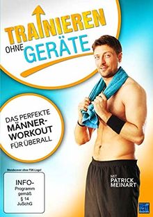 Trainieren ohne Geräte - Das perfekte Männerworkout für Überall