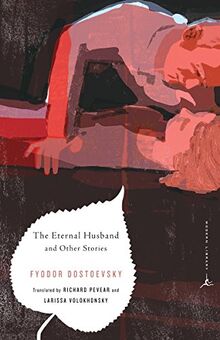 The Eternal Husband and Other Stories (Modern Library Classics)