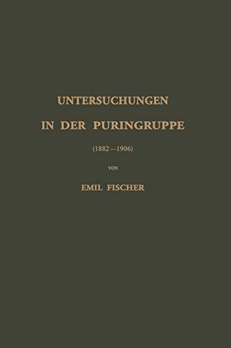 Untersuchungen in der Puringruppe: (1882-1906)