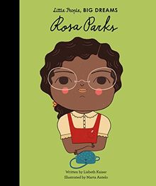 Rosa Parks (Little People, BIG DREAMS)