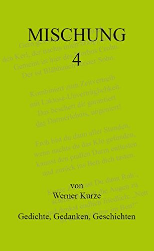 Mischung 4: Gedichte, Gedanken, Geschichten