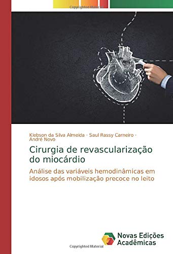 Cirurgia de revascularização do miocárdio: Análise das variáveis hemodinâmicas em idosos após mobilização precoce no leito