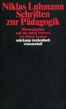 Schriften zur Pädagogik (suhrkamp taschenbuch wissenschaft)