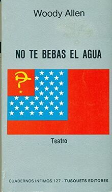 No te bebas el agua (Cuadernos Infimos, Band 127)