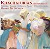 Khatchaturian/Piano Works
