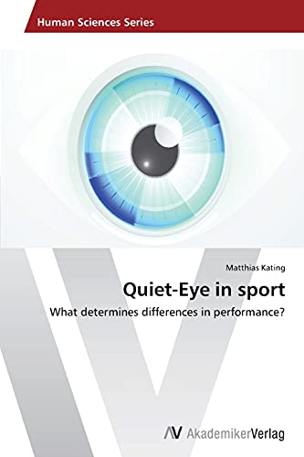 Quiet-Eye in sport: What determines differences in performance?