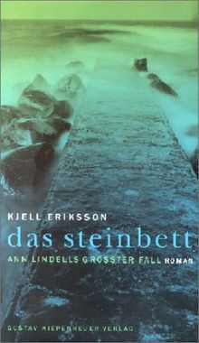 Das Steinbett. Ann Lindells größter Fall