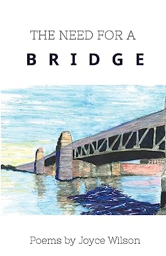 THE NEED FOR A BRIDGE
