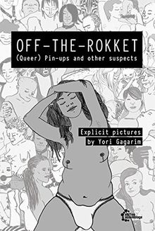 OFF-THE-ROKKET: (Queer) Pin-ups and other suspects – Explicit pictures