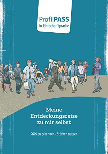 ProfilPASS in Einfacher Sprache: Meine Entdeckungsreise zu mir selbst
