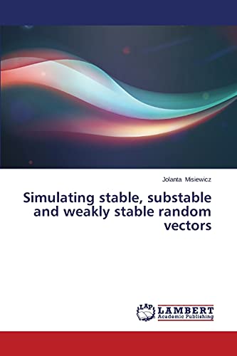 Simulating stable, substable and weakly stable random vectors