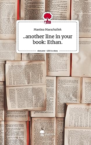 ..another line in your book: Ethan.. Life is a Story - story.one