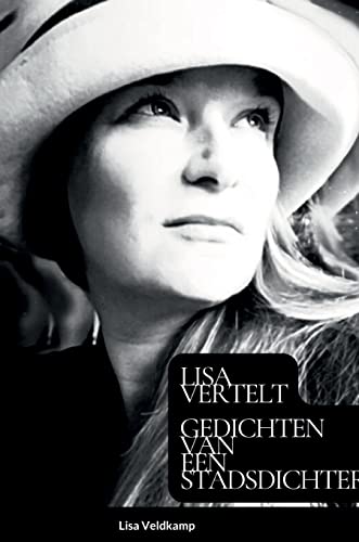Lisa Vertelt: Gedichten van de Stadsdichter