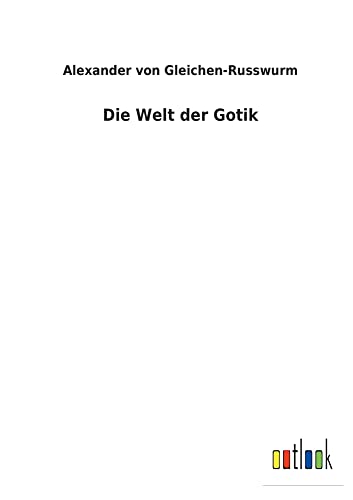 Die Welt der Gotik