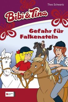 Bibi & Tina, Band 23: Gefahr für Falkenstein (Bibi und Tina, Band 23)