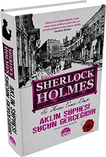 Sherlock Holmes Aklin Süphesi Sucun Gercegidir Ciltli
