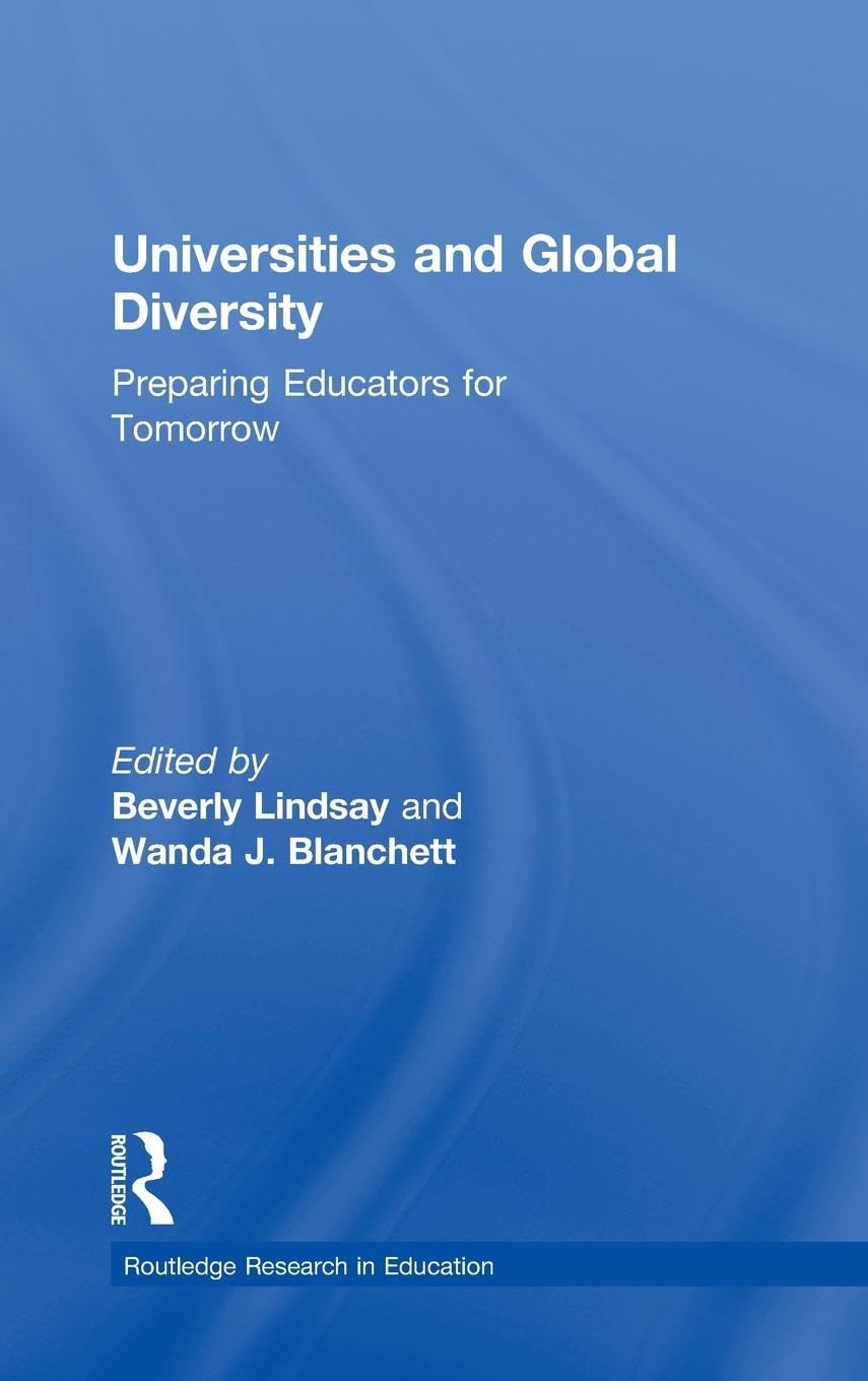 Universities and Global Diversity: Preparing Educators for Tomorrow (Routledge Research in Education, Band 49)