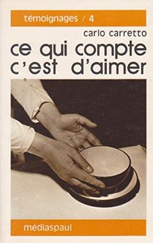 Ce qui compte c'est d'aimer