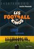 Les Football Kings, Tome 2 : Louis la tornade