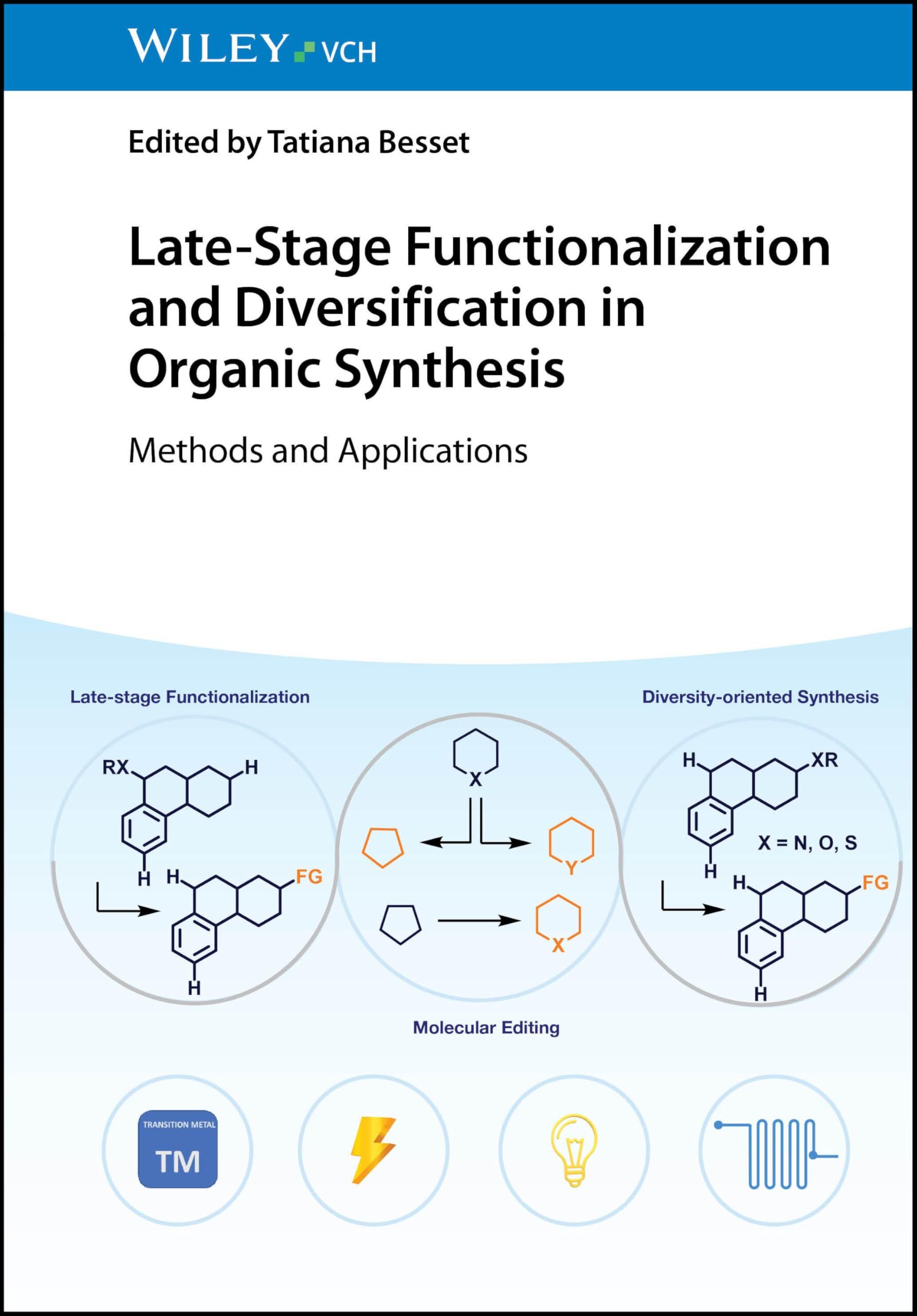 Late-Stage Functionalization and Diversification in Organic Synthesis - Neuware