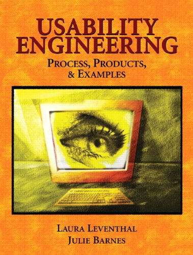 Usability Engineering: Process, Products & Examples: Process, Products and Examples