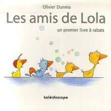 Les amis de Lola : un premier livre à rabats