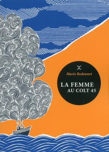 La Femme Au Colt 45