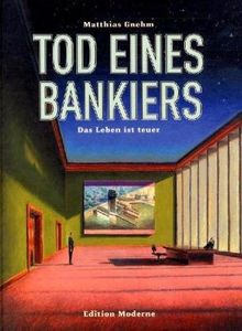 Tod eines Bankiers Band 1: Das Leben ist teuer