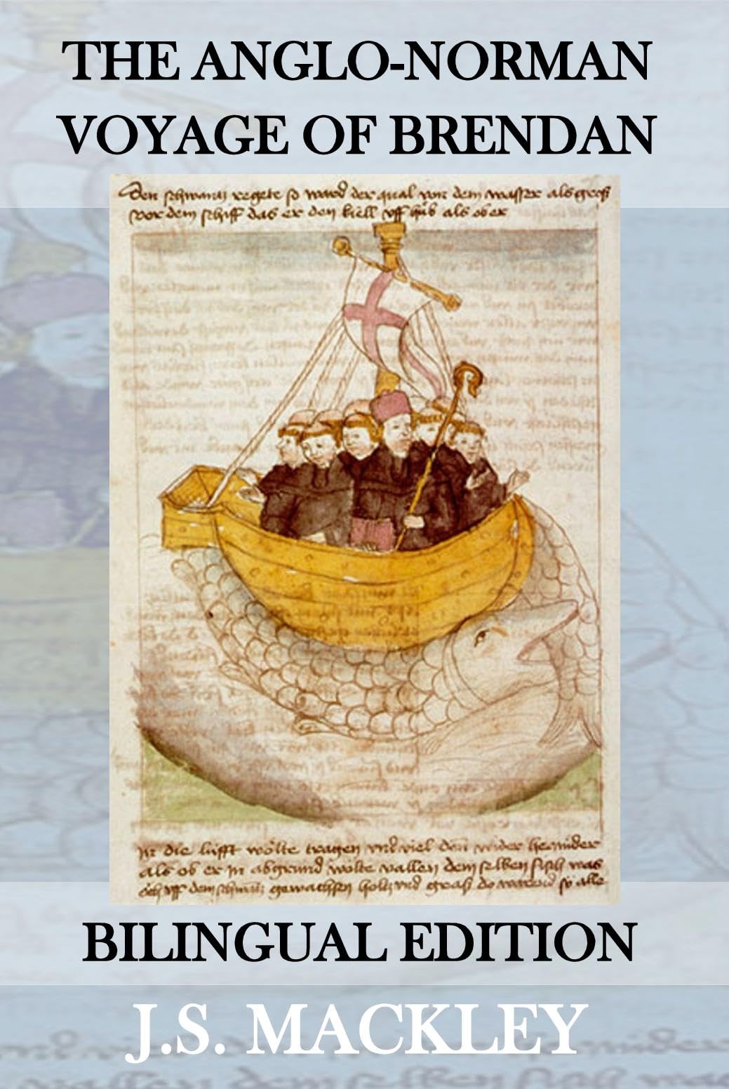 The Anglo-Norman Voyage of St Brendan: Bilingual Edition