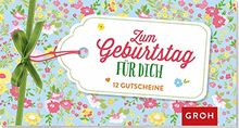 Zum Geburtstag für dich: 12 Gutscheine