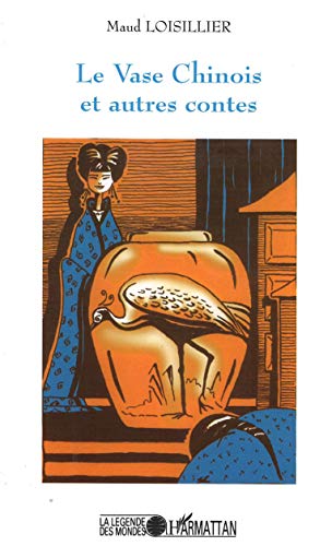 Le Vase Chinois Et Autres Contes
