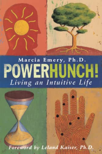 Powerhunch!: Living An Intuitive Life