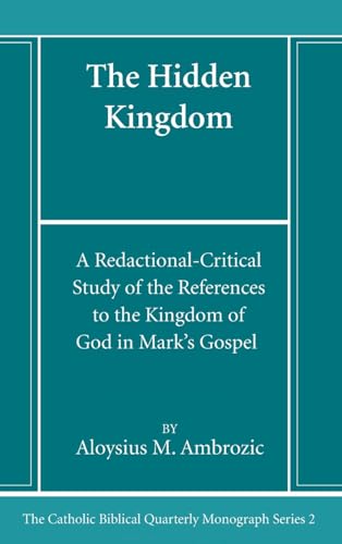 The Hidden Kingdom (Catholic Biblical Quarterly Monograph)