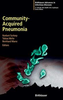 Community-Acquired Pneumonia (Birkhäuser Advances in Infectious Diseases)