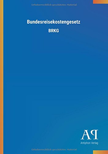 Bundesreisekostengesetz: BRKG