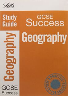 Letts GCSE Successgeography: Study Guide