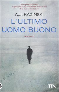 L'ultimo uomo buono