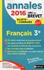 Français 3e : Annales, sujets & corrigés