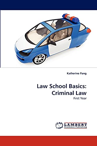 Law School Basics: Criminal Law: First Year